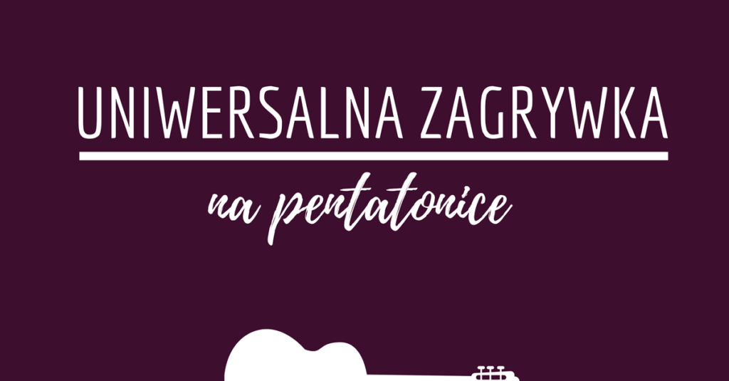 uniwersalna zagrywka na pentatonice